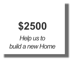 $2500 Help us to  build a new Home